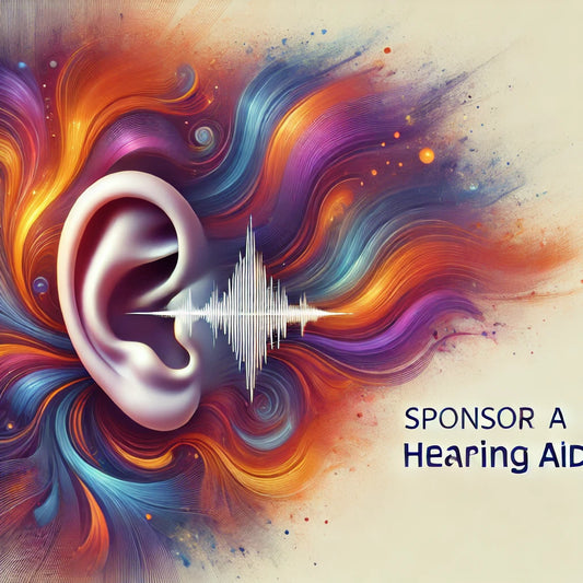 Sponsor a Hearing Aid – Transform a Life